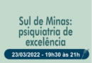 Webinar AMP –  Mesa do Sul de Minas: A Psiquiatria pós-pandemia