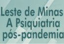 Webinar AMP – Leste de Minas: A Psiquiatria pós-pandemia