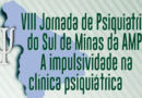 VIII Jornada de Psiquiatria do Sul de Minas da AMP
